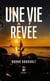 Une vie rêvée