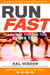 Run Fast - How to Beat Your Best Time Every Time