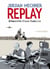 Replay : Mémoires d'une famille