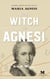 The Witch of Agnesi: A Novel Based on the Life of Maria Agnesi