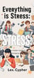 Everything is Stress: The Hidden Epidemic Sabotaging Your Health.