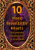 10 More Brave Little Hearts