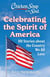 Chicken Soup for the Soul: Celebrating the Spirit of America - 101 Stories about the Country We All Love