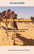 Le Trek des Chibanis - Une expédition inédite en Mauritanie autour de l'oeil de l'Afrique