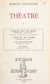 Théâtre (1). L'amour seul est resté, pièce en 1 prologue et 4 tableaux - Suivi de L'amie de ma femme, comédie en 3 actes ; Les insatisfaites, pièce en 3 actes ; Le licol, pièce en 1 acte