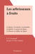 Les arbrisseaux à fruits - Le figuier, le noisetier, le grenadier, le jujubier, le goumi du Japon, le bibacier ou néflier du Japon