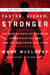 Faster, Higher, Stronger - How Sports Science Is Creating a New Generation of Superathletes--and What We Can Learn from Them