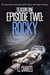 Episode Two: Rocky - The Spacetastic Adventures of Mr. Space and Captain Galaxy, #2