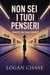 Non sei i tuoi pensieri: Liberati dai loop mentali