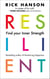 Resilient - 12 Tools for transforming everyday experiences into lasting happiness