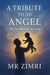 A Tribute to an angel: The one who left too soon - Tribute, #1