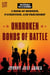 Unbroken Bonds of Battle - A Modern Warriors Book of Heroism, Patriotism, and Friendship