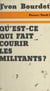 Qu'est-ce qui fait courir les militants ? - Analyse sociologique des motivations et des comportements