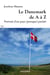 Le Danemark de A à Z - Portrait d’un pays (presque) parfait
