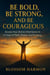 Be Bold, Be Strong, and Be Courageous