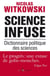 Science infuse. Dictionnaire politique des sciences - Dictionnaire politique des sciences