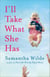 I'll Take What She Has - A Novel