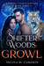 Shifter Woods: Growl - Esposito County Shifters, #3