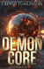 The Demon Core - Dan Kotler, #12