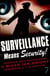 Surveillance Means Security - Remixed War Propaganda