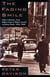 The Fading Smile - Poets in Boston, from Robert Frost to Robert Lowell to Sylvia Plath,