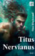 Titus Nervianus - Band 1
