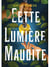 Cette lumière maudite