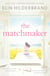 The Matchmaker - From #1 bestseller and author of THE PERFECT COUPLE, now a major Netflix drama