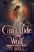Can't Hide Your Wolf - Witches and Wolves, #3