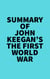 Summary of John Keegan's The First World War