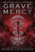 Grave Mercy - His Fair Assassin, Book I