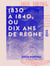 1830 à 1840, ou Dix Ans de règne