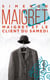 Maigret et le client du samedi - Maigret