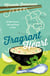 Fragrant Heart - A Tale of Love, Life and Food in South-East Asia