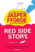 Red Side Story - The colourful and instant Sunday Times bestseller (Feb 2024) from the bestselling author of Shades of Grey