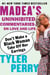 Don't Make a Black Woman Take Off Her Earrings - Madea's Uninhibited Commentaries on Love and Life