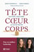 Tête coeur corps - Cultiver l'équilibre : la clé du succès