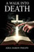 A Walk Into Death