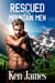 Rescued By The Mountain Men - Mountain Men, #1