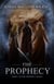 The Prophecy - The Prophecy Series, #1