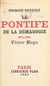 Le pontife de la démagogie - Victor Hugo