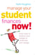 Manage Your Student Finances Now! - Balancing the Budget at University and College