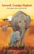 Farewell, Grandpa Elephant - What Happens When a Loved One Dies?