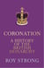 Coronation - A History of the British Monarchy