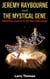 Jeremy Raybourne and The Mystical Gene (Book 1: Journey to The New Awakening)