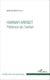 Hannah Arendt - Patience de l'action
