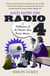 And Now on Radio 4 - A Celebration of the World's Best Radio Station