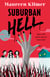 Suburban Hell - The creepy debut novel for fans of My Best Friend's Exorcism