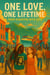 One Love, One Lifetime "From Kingston With Love"
