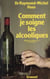 Comment je soigne les alcooliques - Médecin du bateau ivre